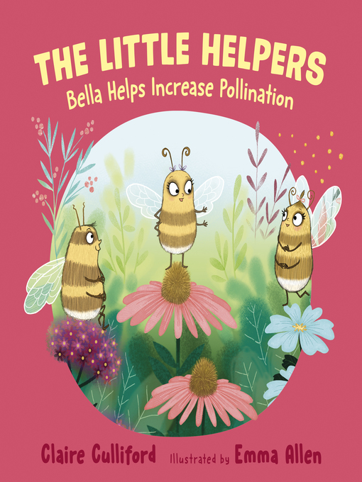 Title details for Bella Helps Increase Pollination by Claire Culliford - Available